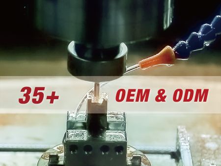 Over 35 years’ experience OEM & ODM